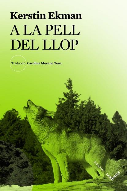 A LA PELL DEL LLOP | 9788412639445 | EKMAN, KERSTIN | Llibreria Online de Banyoles | Comprar llibres en català i castellà online