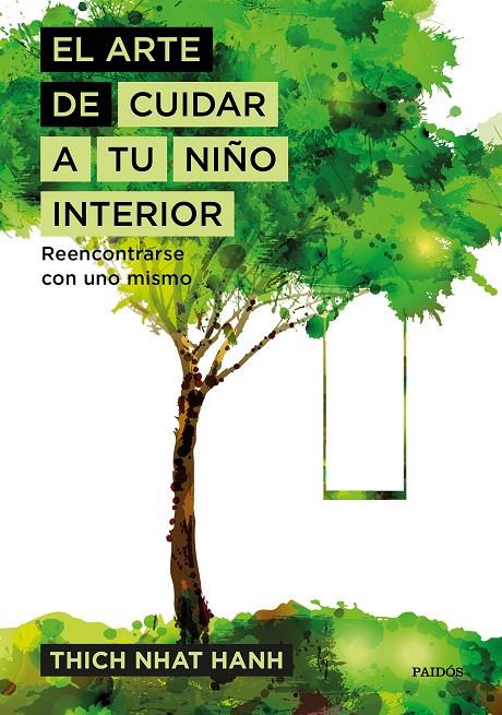 ARTE DE CUIDAR A TU NIÑO INTERIOR, EL | 9788449333309 | NHAT HANH, THICH | Llibreria Online de Banyoles | Comprar llibres en català i castellà online
