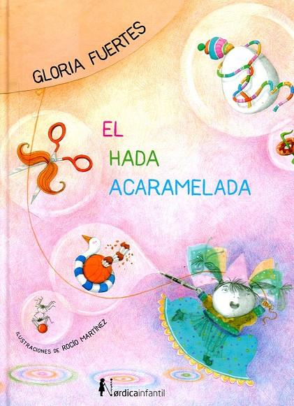 EL HADA ACARAMELADA | 9788416830824 | FUERTES GARCÍA, GLORIA | Llibreria Online de Banyoles | Comprar llibres en català i castellà online