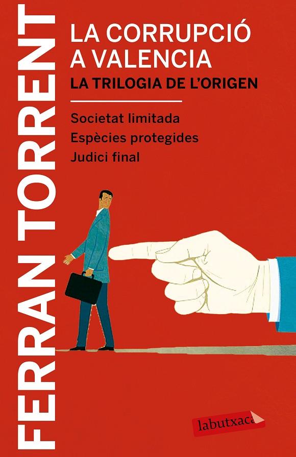 LA CORRUPCIÓ A VALÈNCIA. LA TRILOGIA DE L'ORIGEN | 9788417031039 | FERRAN TORRENT | Llibreria Online de Banyoles | Comprar llibres en català i castellà online