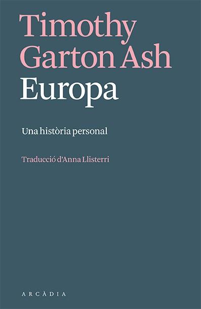 EUROPA | 9788412667349 | GARTON ASH, TIMOTHY | Llibreria Online de Banyoles | Comprar llibres en català i castellà online