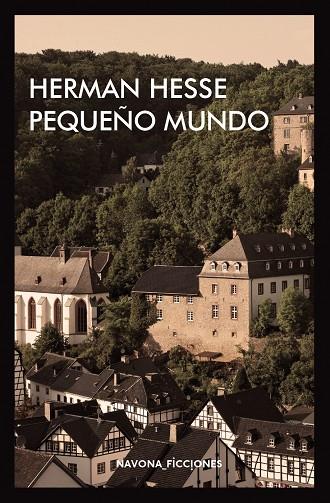 PEQUEÑO MUNDO | 9788417181307 | HESSE, HERMAN | Llibreria Online de Banyoles | Comprar llibres en català i castellà online
