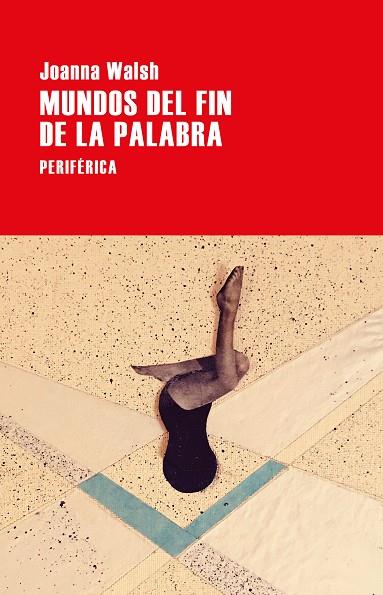 MUNDOS DEL FIN DE LA PALABRA | 9788418264665 | WALSH, JOANNA | Llibreria Online de Banyoles | Comprar llibres en català i castellà online