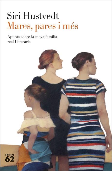 MARES, PARES I MÉS | 9788429780208 | HUSTVEDT, SIRI | Llibreria Online de Banyoles | Comprar llibres en català i castellà online