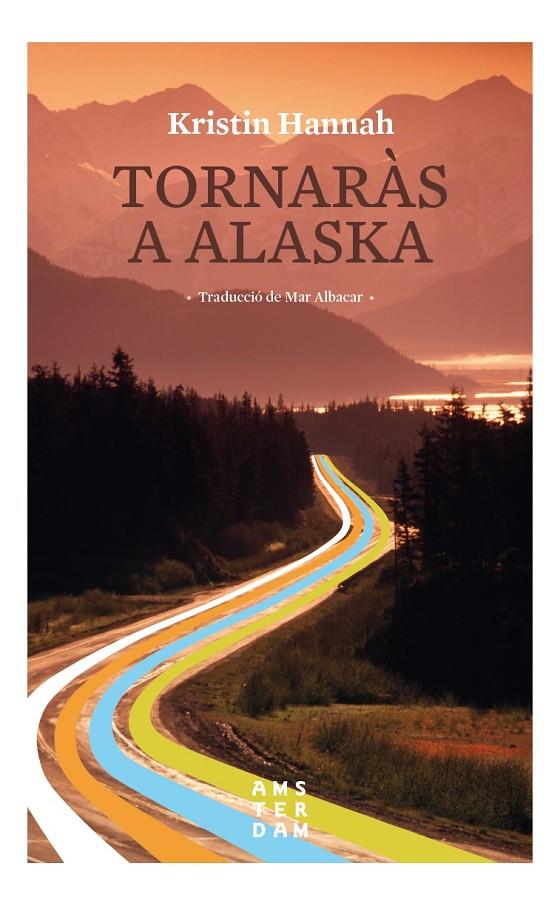 TORNARÀS A ALASKA | 9788416743520 | HANNAH, KRISTIN | Llibreria Online de Banyoles | Comprar llibres en català i castellà online
