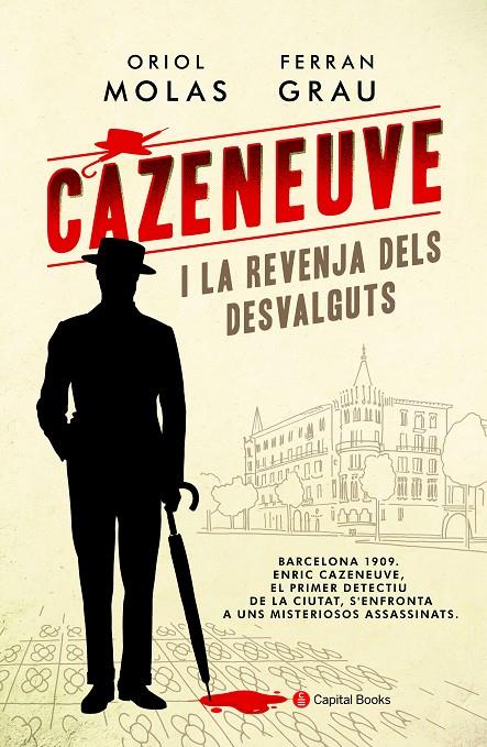 CAZENEUVE I LA REVENJA DELS DESVALGUTS | 9788494677779 | MOLAS GRAU, ORIOL/GRAU BRESCÓ, FERRAN | Llibreria Online de Banyoles | Comprar llibres en català i castellà online