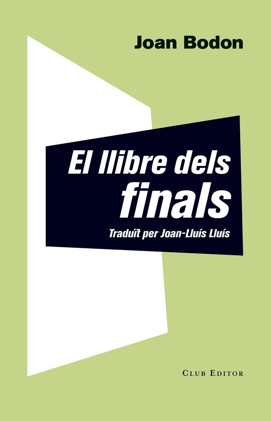 EL LLIBRE DELS FINALS | 9788473291927 | BODON, JOAN | Llibreria Online de Banyoles | Comprar llibres en català i castellà online