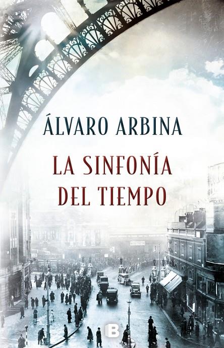 LA SINFONÍA DEL TIEMPO | 9788466662765 | ÁLVARO ARBINA | Llibreria Online de Banyoles | Comprar llibres en català i castellà online