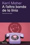 A L'ALTRE BANDA DE LA LÍNIA | 9788419552518 | MAHER , KERRI | Llibreria Online de Banyoles | Comprar llibres en català i castellà online