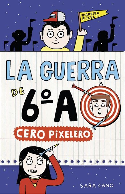 CERO PIXELERO (SERIE LA GUERRA DE 6ºA 4) | 9788420485324 | SARA CANO | Llibreria Online de Banyoles | Comprar llibres en català i castellà online