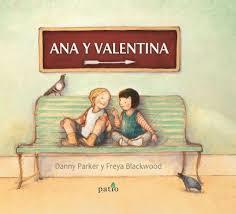 ANA Y VALENTINA | 9788417002190 | PARKER, DANNY/BLACKWOOD, FREYA | Llibreria Online de Banyoles | Comprar llibres en català i castellà online