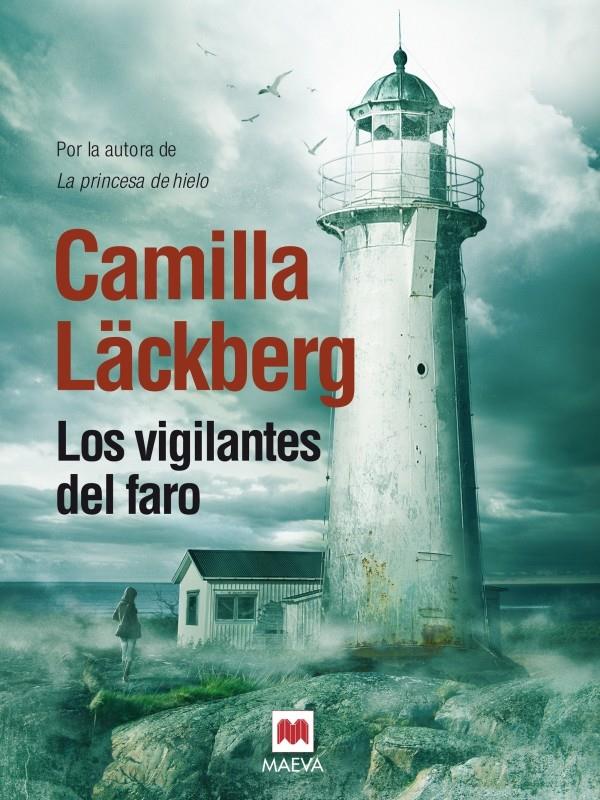 LOS VIGILANTES DEL FARO | 9788415532798 | LÄCKBERG, CAMILLA | Llibreria Online de Banyoles | Comprar llibres en català i castellà online