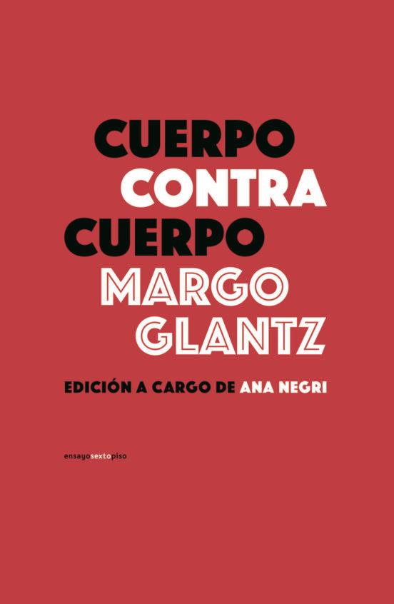 CUERPO CONTRA CUERPO | 9786078619429 | GLANTZ, MARGO | Llibreria Online de Banyoles | Comprar llibres en català i castellà online