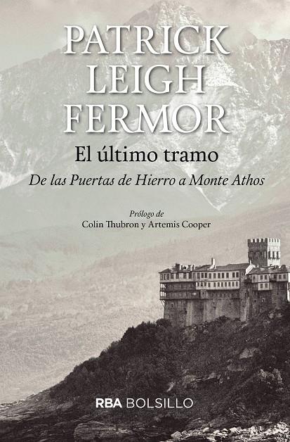 EL ULTIMO TRAMO (BOLSILLO) | 9788492966929 | LEIGH FERMOR, PATRICK | Llibreria Online de Banyoles | Comprar llibres en català i castellà online
