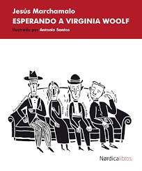 ESPERANDO A VIRGINIA WOOLF | 9788417281038 | MARCHAMALO, JESÚS | Llibreria Online de Banyoles | Comprar llibres en català i castellà online