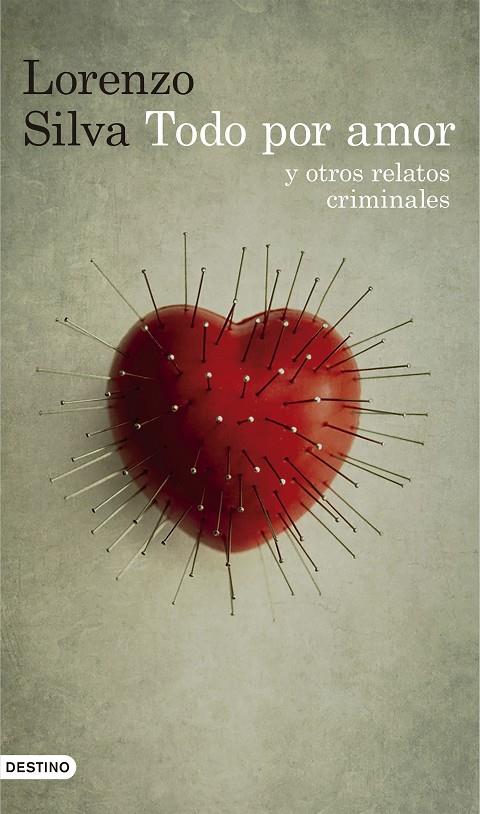 TODO POR AMOR Y OTROS RELATOS CRIMINALES | 9788423351664 | LORENZO SILVA | Llibreria Online de Banyoles | Comprar llibres en català i castellà online