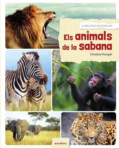 ELS ANIMALS DE LA SABANA | 9788416844524 | POMPÉÏ, CHRISTINE | Llibreria Online de Banyoles | Comprar llibres en català i castellà online