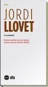 AMISTAD, LA | 9788492946242 | LLOVET, JORDI | Llibreria Online de Banyoles | Comprar llibres en català i castellà online