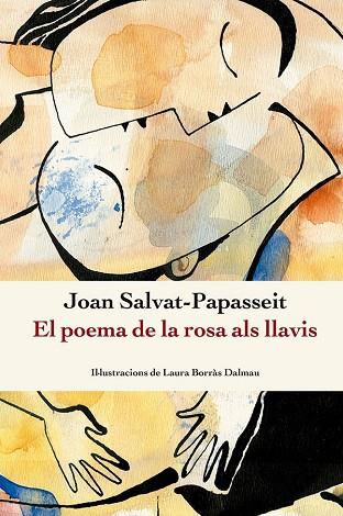 POEMA DE LA ROSA ALS LLAVIS, EL | 9788410112209 | SALVAT-PAPASSEIT, JOAN | Llibreria Online de Banyoles | Comprar llibres en català i castellà online