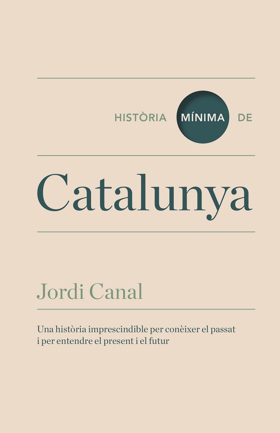 HISTORIA MÍNIMA DE CATALUNYA | 9788416142095 | CANAL, JORDI | Llibreria Online de Banyoles | Comprar llibres en català i castellà online