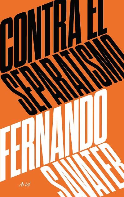 CONTRA EL SEPARATISMO | 9788434427280 | SAVATER, FERNANDO | Llibreria Online de Banyoles | Comprar llibres en català i castellà online