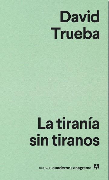 TIRANÍA SIN TIRANOS, LA | 9788433916204 | TRUEBA, DAVID | Llibreria Online de Banyoles | Comprar llibres en català i castellà online