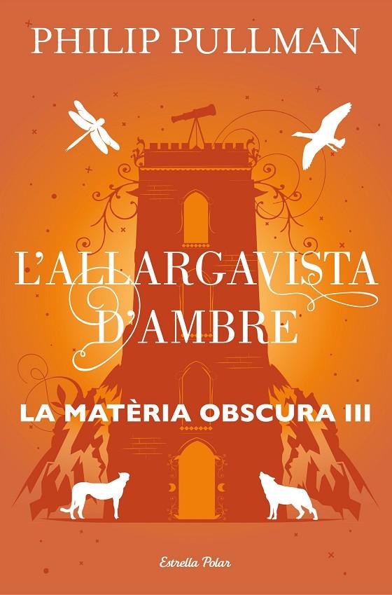 ALLARGAVISTA D'AMBRE, L' | 9788491373582 | PULLMAN, PHILIP | Llibreria Online de Banyoles | Comprar llibres en català i castellà online