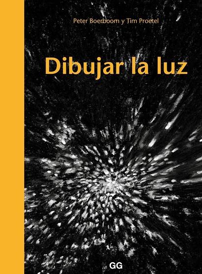 DIBUJAR LA LUZ | 9788425230523 | BOERBOOM, PETER/TIM PROETEL | Llibreria Online de Banyoles | Comprar llibres en català i castellà online