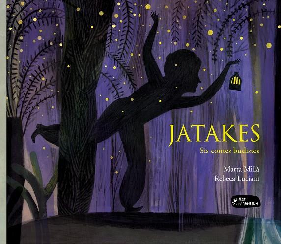 JATAKES | 9788415518655 | MILLÀ SALINAS, MARTA | Llibreria Online de Banyoles | Comprar llibres en català i castellà online