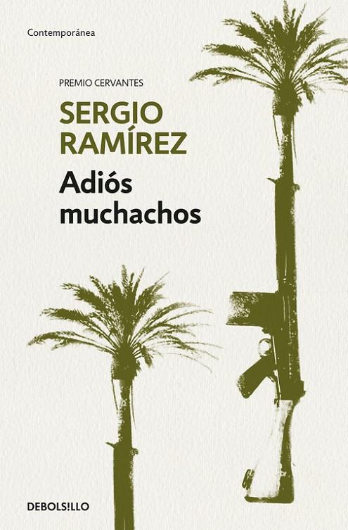 ADIÓS MUCHACHOS | 9788466345644 | SERGIO RAMÍREZ | Llibreria Online de Banyoles | Comprar llibres en català i castellà online