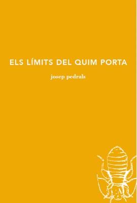 LÍMITS DEL QUIM PORTA | 9788494833243 | PEDRALS, JOSEP | Llibreria Online de Banyoles | Comprar llibres en català i castellà online