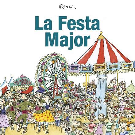 LA FESTA MAJOR | 9788429775976 | PILARÍN BAYÉS | Llibreria Online de Banyoles | Comprar llibres en català i castellà online