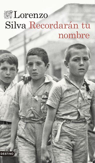 RECORDARÁN TU NOMBRE | 9788423352340 | LORENZO SILVA | Llibreria Online de Banyoles | Comprar llibres en català i castellà online