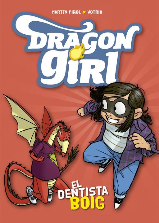 DRAGON GIRL. EL DENTISTA BOIG | 9788424662578 | PIÑOL, MARTÍN | Llibreria Online de Banyoles | Comprar llibres en català i castellà online