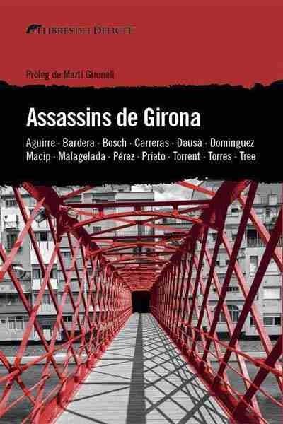 ASSASSINS DE GIRONA | 9788494582684 | AA.VV | Llibreria Online de Banyoles | Comprar llibres en català i castellà online