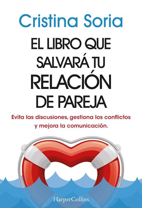 LIBRO QUE SALVARÁ TU RELACIÓN DE PAREJA, EL | 9788491399810 | SORIA, CRISTINA | Llibreria Online de Banyoles | Comprar llibres en català i castellà online