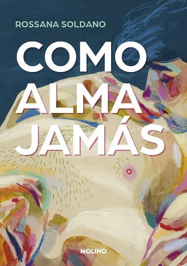 COMO ALMA JAMÁS | 9788427240797 | SOLDANO, ROSSANA | Llibreria Online de Banyoles | Comprar llibres en català i castellà online