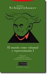 EL MUNDO COMO VOLUNTAD Y REPRESENTACIÓN I | 9788498790788 | SCHOPENHAUER, ARTHUR | Llibreria Online de Banyoles | Comprar llibres en català i castellà online