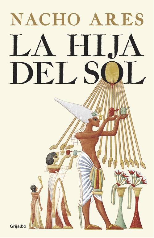 LA HIJA DEL SOL | 9788425355295 | NACHO ARES | Llibreria Online de Banyoles | Comprar llibres en català i castellà online