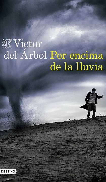 POR ENCIMA DE LA LLUVIA | 9788423352654 | DEL ÁRBOL, VÍCTOR | Llibreria Online de Banyoles | Comprar llibres en català i castellà online