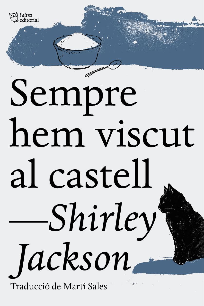 SEMPRE HEM VISCUT AL CASTELL | 9788494508547 | JACKSON, SHIRLEY | Llibreria Online de Banyoles | Comprar llibres en català i castellà online
