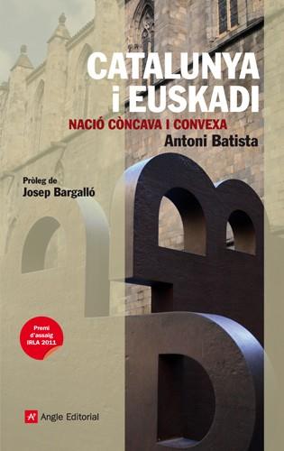 CATALUNYA I EUSKADI | 9788415002659 | BATISTA, ANTONI | Llibreria Online de Banyoles | Comprar llibres en català i castellà online