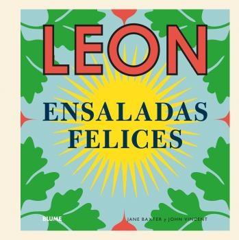 LEON. ENSALADAS FELICES | 9788416965151 | BAXTER, JANE/VINCENT, JOHN | Llibreria Online de Banyoles | Comprar llibres en català i castellà online