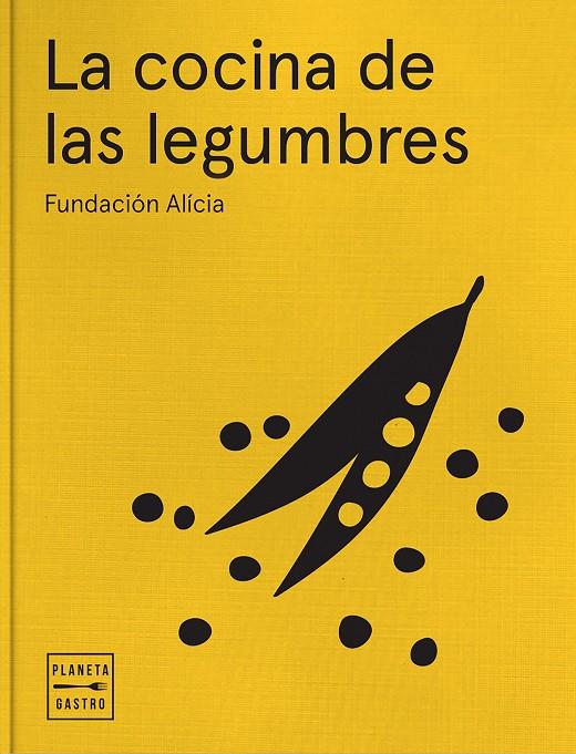 COCINA DE LAS LEGUMBRES, LA | 9788408161851 | FUNDACIÓ ALÍCIA, ALIMENTACIÓ I CIÈNCIA, FUNDACIÓ PRIVADA | Llibreria Online de Banyoles | Comprar llibres en català i castellà online