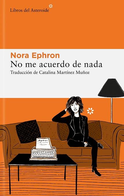 NO ME ACUERDO DE NADA | 9788419089052 | EPHRON, NORA | Llibreria Online de Banyoles | Comprar llibres en català i castellà online