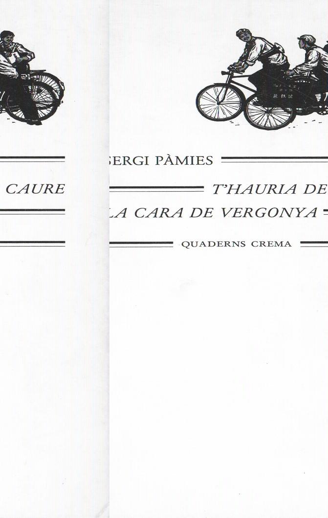 T'HAURIA DE CAURE LA CARA DE VERGONYA | 9788485704859 | PAMIES, SERGI | Llibreria Online de Banyoles | Comprar llibres en català i castellà online