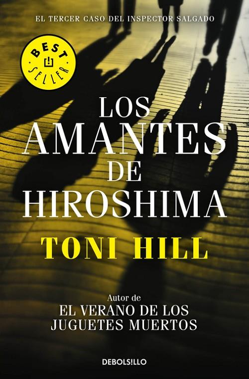LOS AMANTES DE HIROSHIMA (INSPECTOR SALGADO 3) | 9788466338875 | HILL, TONI | Llibreria Online de Banyoles | Comprar llibres en català i castellà online