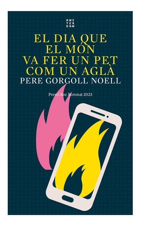 EL DIA QUE EL MÓN VA FER UN PET COM UN AGLÀ | 9788419960016 | GORGOLL I NOELL, PERE | Llibreria Online de Banyoles | Comprar llibres en català i castellà online