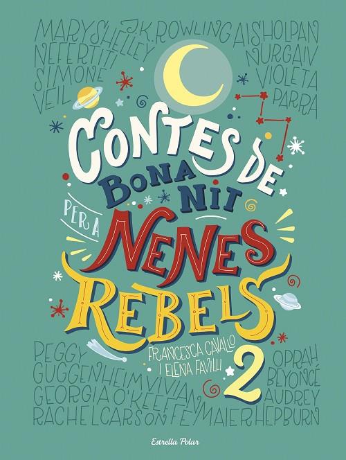 CONTES DE BONA NIT PER A NENES REBELS 2 | 9788491374978 | FAVILLI, ELENA/CAVALLO, FRANCESCA | Llibreria Online de Banyoles | Comprar llibres en català i castellà online