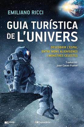 GUIA TURÍSTICA DE L'UNIVERS | 9788413561899 | RICCI, EMILIANO | Llibreria Online de Banyoles | Comprar llibres en català i castellà online